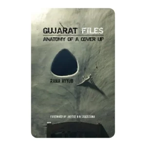 Gujarat Files: Anatomy of a Cover Up