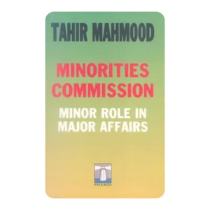 Minorities Commission: Minor Role in Major Affairs
