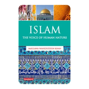 ISLAM: THE VOICE OF HUMAN NATURE