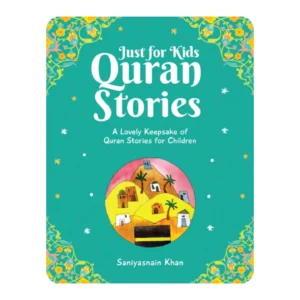 JUST FOR KIDS QURAN STORIES