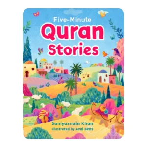 FIVE MINUTE QURAN STORIES BOARD BOOK