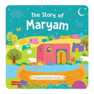 THE STORY OF MARYAM BOARD BOOK