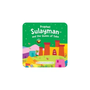 PROPHET SULAYMAN AND THE QUEEN OF SABA By Saniyasnain Khan