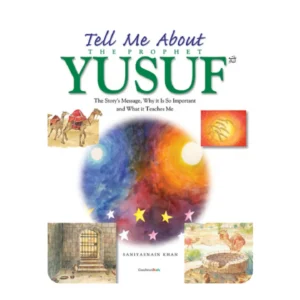 TELL ME ABOUT THE PROPHET YUSUF